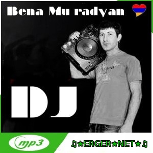 DJ Bena Muradyan